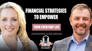 Financial Strategies to Empower Your Everyday Life - EP 2