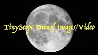 TinyScope Dwarf Images and Video