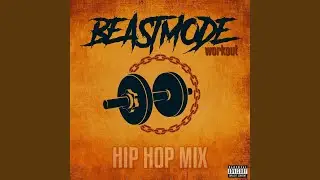 Beastmode Workout (Hip Hop Mix)