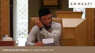 Tanda-tanda Hari Kiamat | Ust. Syafiq Al-Khatieb Lc.,MA.