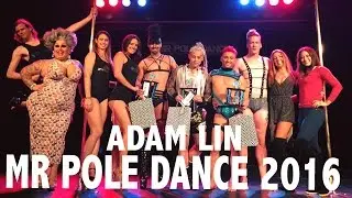 Mr Pole Dance 2016 Winner - Adam L.