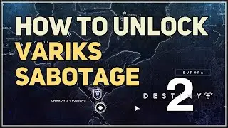 How to Unlock Variks Sabotage Quests Destiny 2