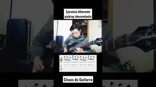 Ejercicio Alternate picking descendente para guitarra el&eacute;ctrica, clases de guitarra #guitarra
