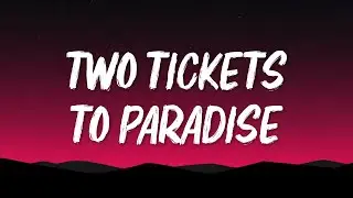 Eddie Money - Two Tickets to Paradise (Lyrics)