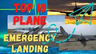 Top 10 Planes Emergency Landings Caught On Film