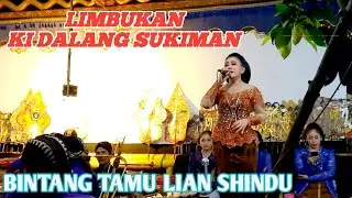 FULL LIMBUKAN BT LIAN SINDHU BERSAMA KI DALANG SUKIMAN KEBUMEN