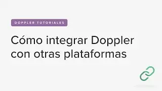 Capsule: How to Integrate Doppler with other platforms