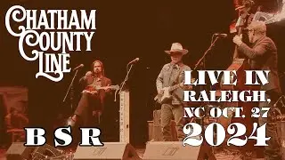 Chatham County Line : B S R : Live at Red Hat Amphitheater 10.27.24