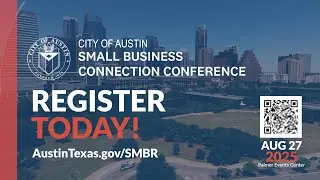 Connect Your Business to Austin's Future | 2025 Small Business Connections Conference