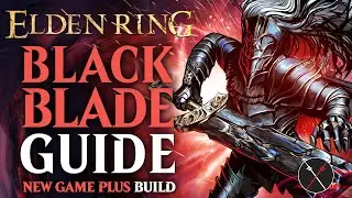 Elden Ring Maliketh's Black Blade Build Guide - How to build a Black Blade (NG+ Guide)