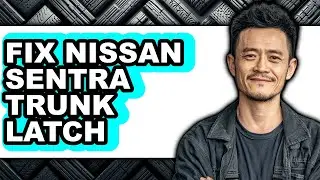 How To Fix Nissan Sentra Trunk Latch - Step By Step