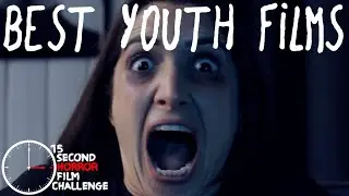 Best Youth Films | 15 Second Horror Film Challenge 2020