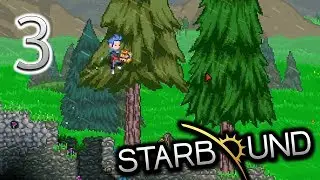 Starbound (Part 3) - Getting the Lay of the Land [PC Gameplay, v1.3.4]