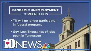 TN to end federal pandemic unemployment programs