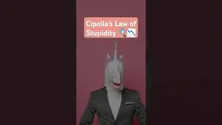 Cipolla&rsquo;s Law of Stupidity 🔍📉