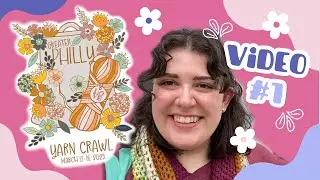 The Greater Philly Yarn Crawl 2025 - Video 1