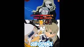 🔴Video Completo en mi Canal Soul Eater Ending 4 Full 