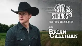 Brian Callihan | Sticks & Strings: Live from the Country