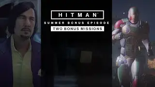 HITMAN - Summer Bonus Episode - Launch Trailer