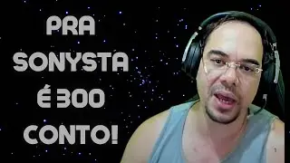 LIDER SONYSTA SOLTANDO ELOGIOS PRO EVENTO DO XBOX! | NO PLAYSTATION &Eacute; 300 CONTO