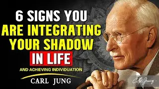 6 SIGNS YOU ARE INTEGRATING YOUR SHADOW IN LIFE | CARL JUNG