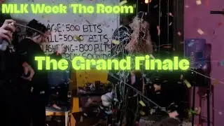 MLK Week -The Room: DAY 8 (FINAL)