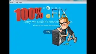 How to fix skype can't connect windows 10 Solved 99 9%