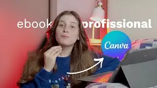 Como criar um EBOOK no CANVA: Guia completo para fazer um EBOOK PROFISSIONAL do zero!