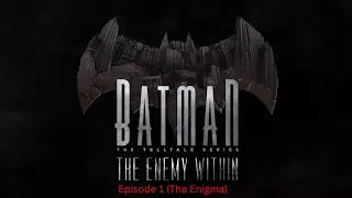 Batman: The Enemy Within - Episode 1 (The Enigma)