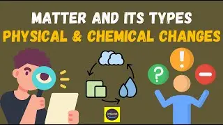 Matter and Its Types Explained | Physical & Chemical Changes | #homibhabhaexam #dhbbvc #ijso