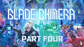 Blade Chimera (Part 4) | The truth (29/03/25)