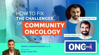 How to fix the challenges of community oncology