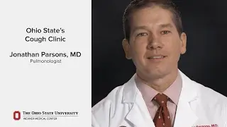 Ohio State's Cough Clinic - Dr. Jonathan Parsons
