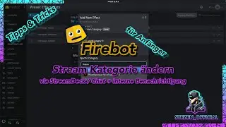 Firebot | Tipps und Tricks für Anfänger | Stream Kategorie ändern via Streamdeck & Chat (Mods)