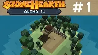 Stonehearth | Part 1 | Lathingham Island - (Alpha 14)