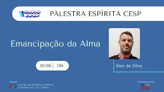 [CESP] Emancipa&ccedil;&atilde;o da Alma - Alex da Silva