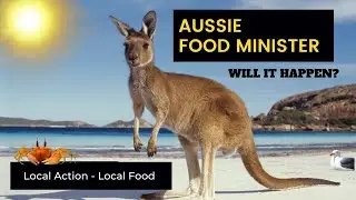 A dedicated Food Minister in Australia to tackle food insecurity? (Food Security News #4)