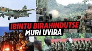 BREAKING NEWS M23 IVUYE MU BICE BYOSE BYEGEREYE UVIRA.MENYA AHO IFUNGIRA