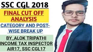 SSC CGL 2018 FINAL EXPECTED CUT OFF|| SSC CGL 2018 FINAL CUT OFF|| SSC CGL 2018 POST WISE CUT OFF||