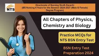 Physics , Chemistry and Biology MCQs I BSN Admission Entry Test I NTS BSN test Preparation I DNSK