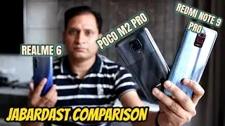 Poco M2 Pro VS Redmi Note 9 Pro VS Realme 6 | Jabardast Comparison