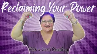 Pick a Card: Reclaim Your Power 🔮 | Where You Gave It Away & How to Take It Back