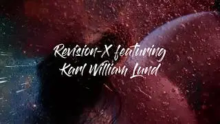 Karl William Lund & Revision-X - Let It All Be Forgiven (Official Lyric Video)