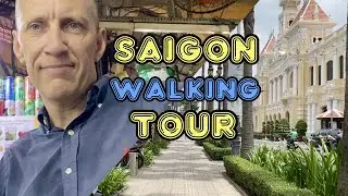 SAIGON VIETNAM 🇻🇳 Walking TOUR - Southeast Asia Ep:13