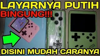 CARA MEMPERBAIKI GAME BOY LAYAR PUTIH,GAME BOX