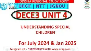 DECE3 UNIT 4 | DECE Live Class  | JULY 2024 & JAN 2025 | IGNOU |DECE ASSIGNMENT & PROJECT |