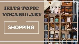 IELTS Vocabulary band 8 : shopping