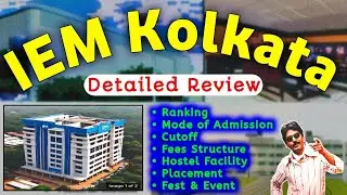 IEM KOLKATA REVIEW 🔥🎯 Cutoff | Placement | Campus | Direct Admission | Wbjee 2024 Best College