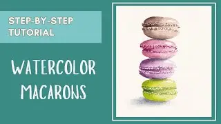 Macarons – Step-by-step watercolor tutorial for beginners
