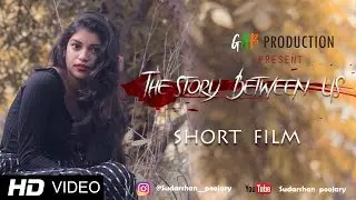 The Story Between Us || SHORT FILM || College project || BMM students
